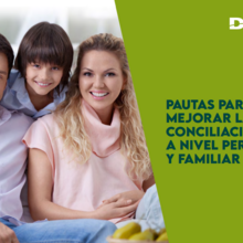 Pautas para mejorar la conciliación laboral y familiar