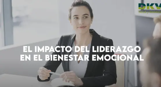 El impacto del liderazgo en el bienestar emocional