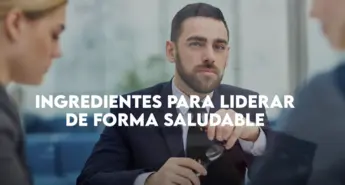 Ingredientes para un liderazgo saludable